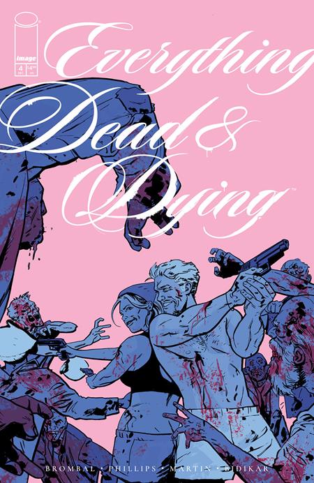 EVERYTHING DEAD & DYING (2025) #4 CVR B JACOB PHILLIPS PINK