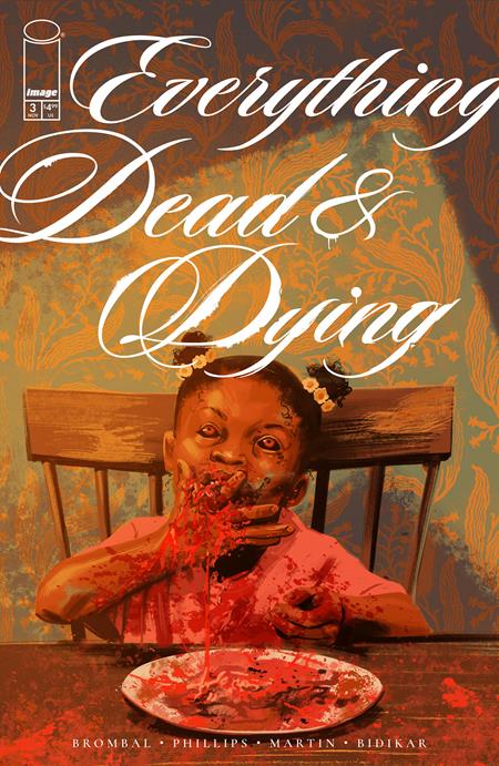 EVERYTHING DEAD & DYING (2025) #3 CVR A JACOB PHILLIPS