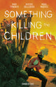 SOMETHING IS KILLING THE CHILDREN OMNIBUS TP VOL 02