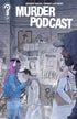 MURDER PODCAST (2025) #7 CVR B DANNY LUCKERT