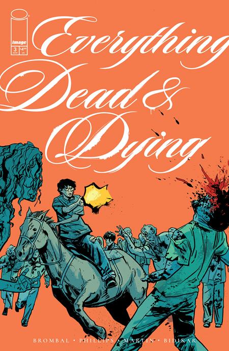 EVERYTHING DEAD & DYING (2025) #3 CVR B JACOB PHILLIPS GUNSHOT