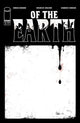 OF THE EARTH (2026) #6 CVR A CHARLIE ADLARD