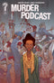 MURDER PODCAST (2025) #3 COVER B MIKE TISSERAND CONNECTED