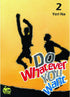 DO WHATEVER YOU WANT VOL 02 GN