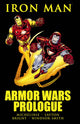 IRON MAN ARMOR WARS PROLOGUE TP (OOP)