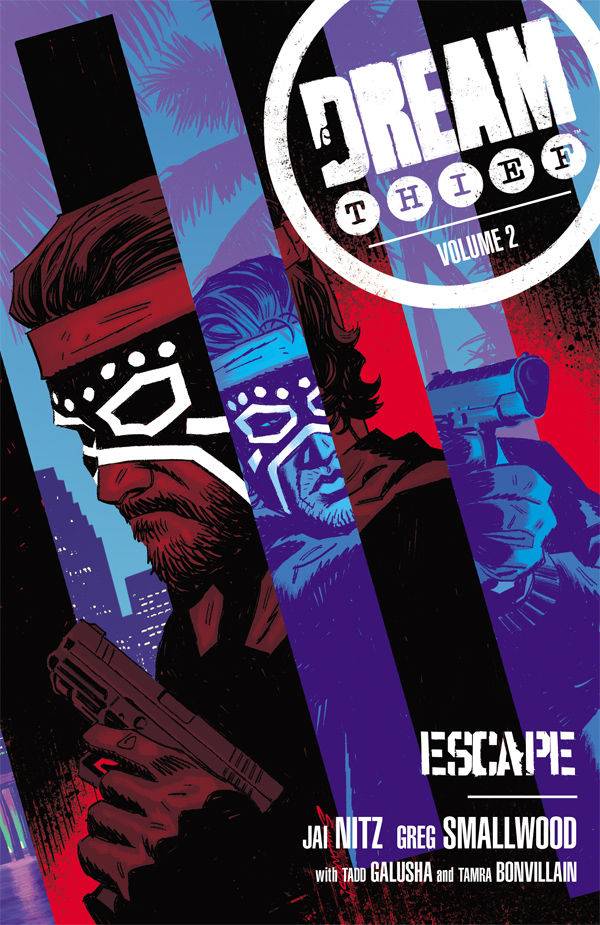 DREAM THIEF TP VOL 02 ESCAPE