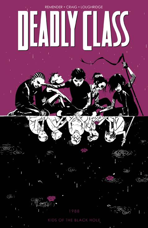 DEADLY CLASS TP VOL 02 KIDS OF THE BLACK HOLE (NEW PTG)