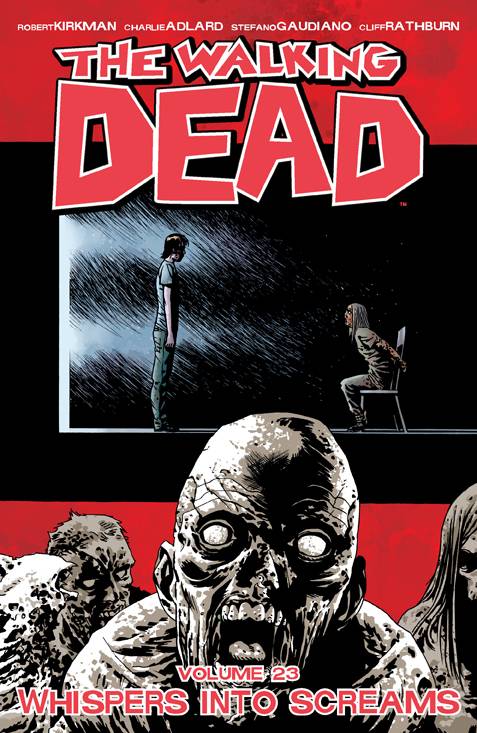 WALKING DEAD TP VOL 23 WHISPER INTO SCREAMS