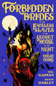 NEIL GAIMANS FORBIDDEN BRIDES SLAVES DREAD DESIRE HC