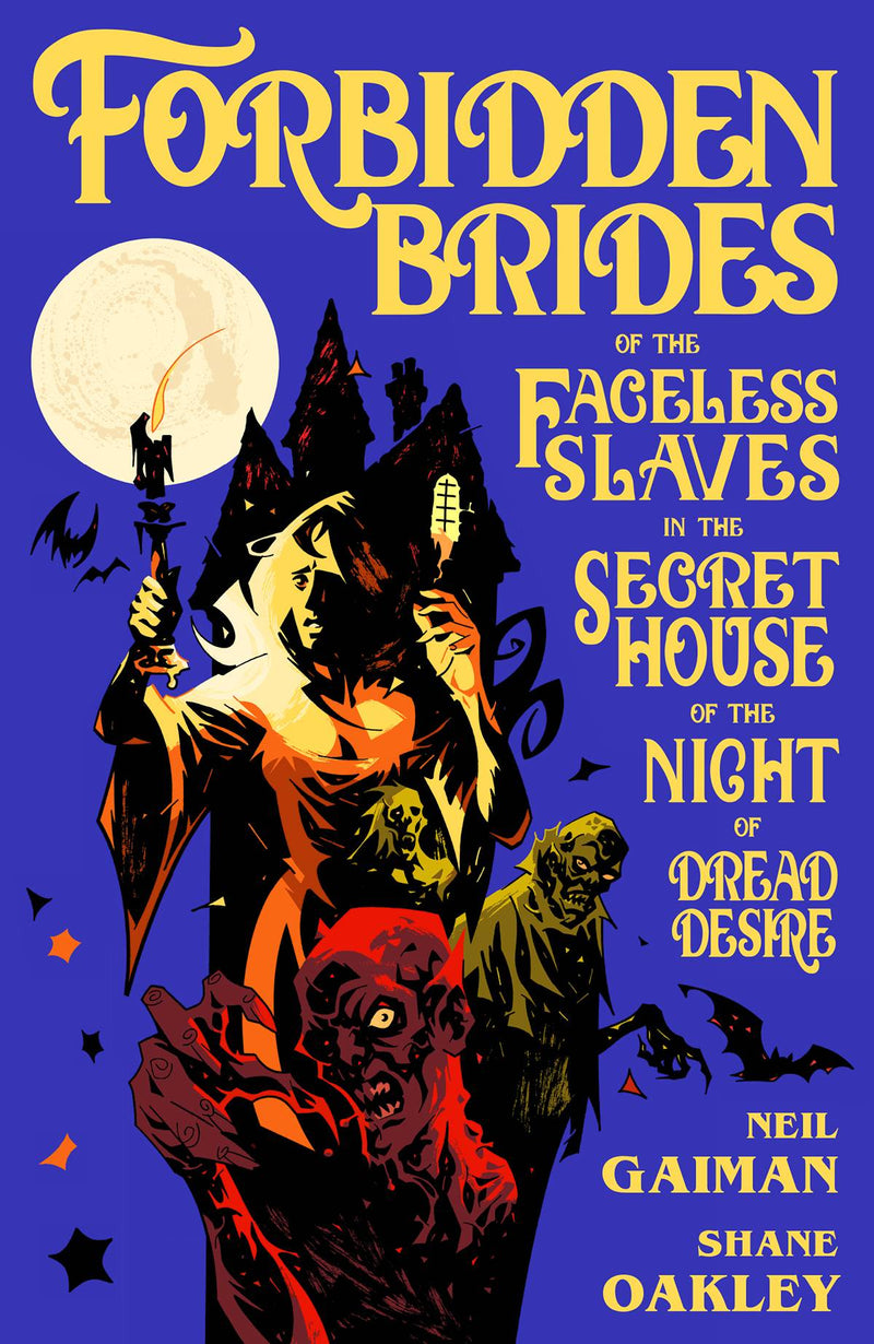 NEIL GAIMANS FORBIDDEN BRIDES SLAVES DREAD DESIRE HC