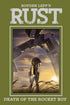 RUST TP VOL 03 DEATH OF ROCKETBOY