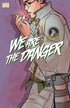 WE ARE DANGER #3