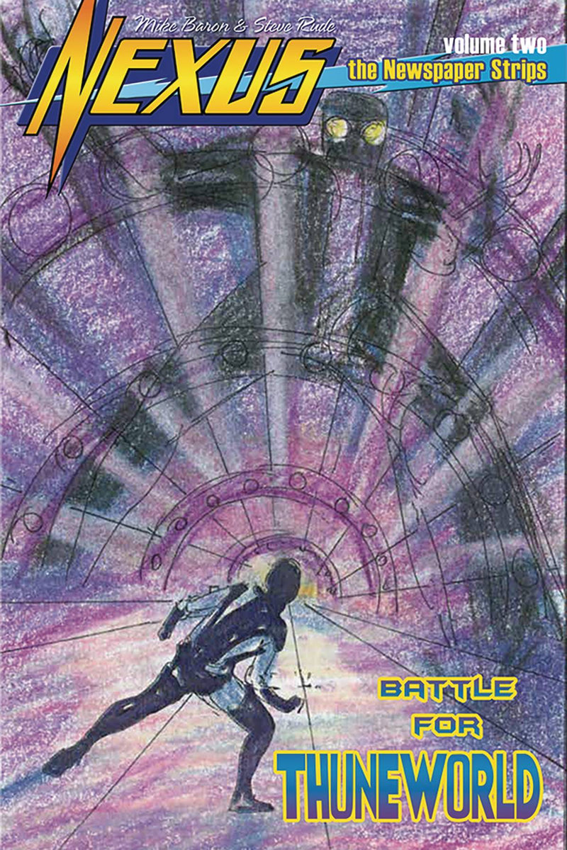 NEXUS NEWSPAPER STRIPS VOL 2 (2024) #3 BATTLE FOR THUNEWORLD