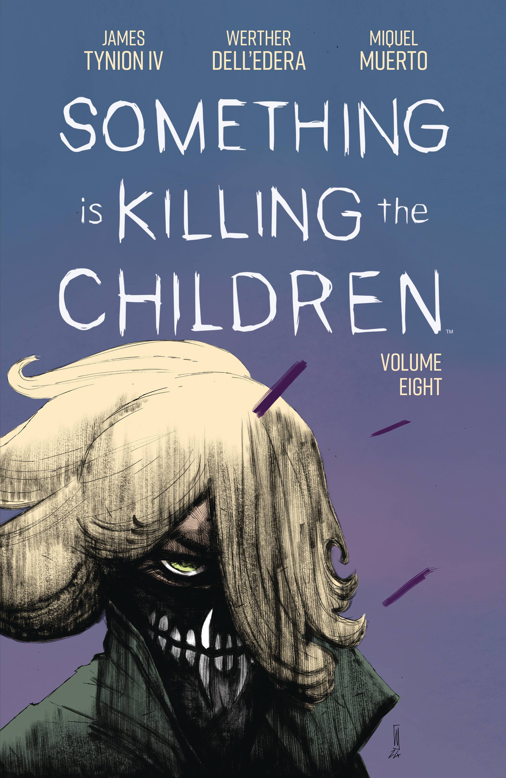 SOMETHING IS KILLING THE CHILDREN TP VOL 08