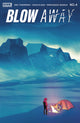 BLOW AWAY (2024) #4 CVR A WU