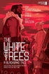 WHITE TREES COLLECTED (2024) #1 (ONE-SHOT) 2ND PTG