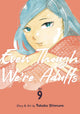 EVEN THOUGH WERE ADULTS GN VOL 09