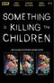 SOMETHING IS KILLING CHILDREN (2019) #0 CVR C INTERMIX VAR