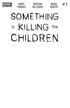 SOMETHING IS KILLING CHILDREN (2019) #0 CVR D BLANK SKETCH VAR