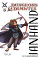 DUNGEONS AND DIMWITS (2024) #5 CVR B KODARIS