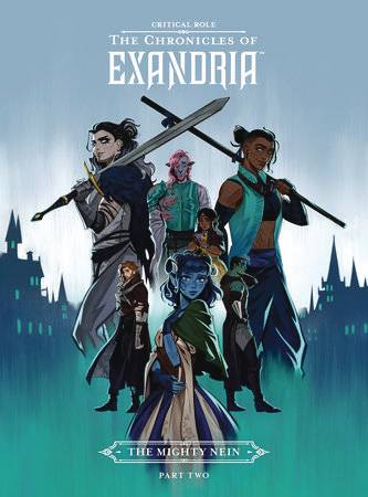 CRITICAL ROLE HC VOL 02 CHRONICLES OF EXANDRIA MIGHTY NEIN