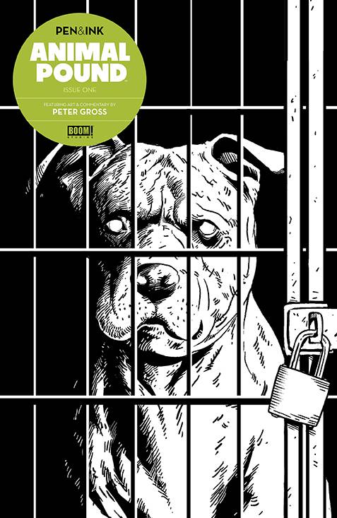 ANIMAL POUND PEN & INK (2024) #1 CVR A GROSS