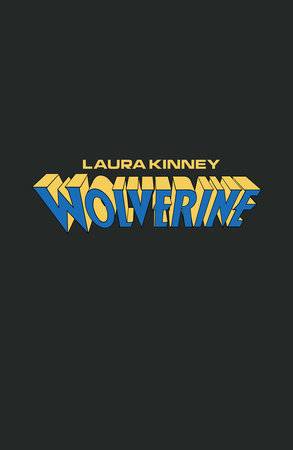 LAURA KINNEY WOLVERINE (2024) #1 LOGO VAR