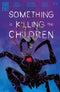 SOMETHING IS KILLING CHILDREN (2019) #41 CVR I FOC REVEAL PAUL POPE VAR