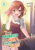 I GOT MARRIED TO GIRL I HATE GN VOL 02