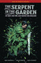 SERPENT IN THE GARDEN ED GREY AND THE LAST BATTLE FOR ENGLAND HC