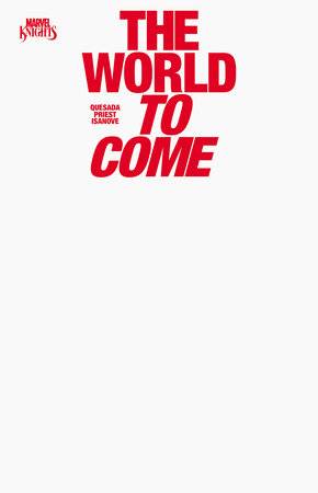 MARVEL KNIGHTS THE WORLD TO COME (2025) #1 BLANK COVER VAR