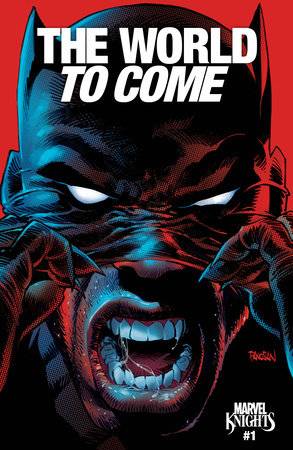 MARVEL KNIGHTS THE WORLD TO COME (2025) #1 DAN PANOSIAN VAR