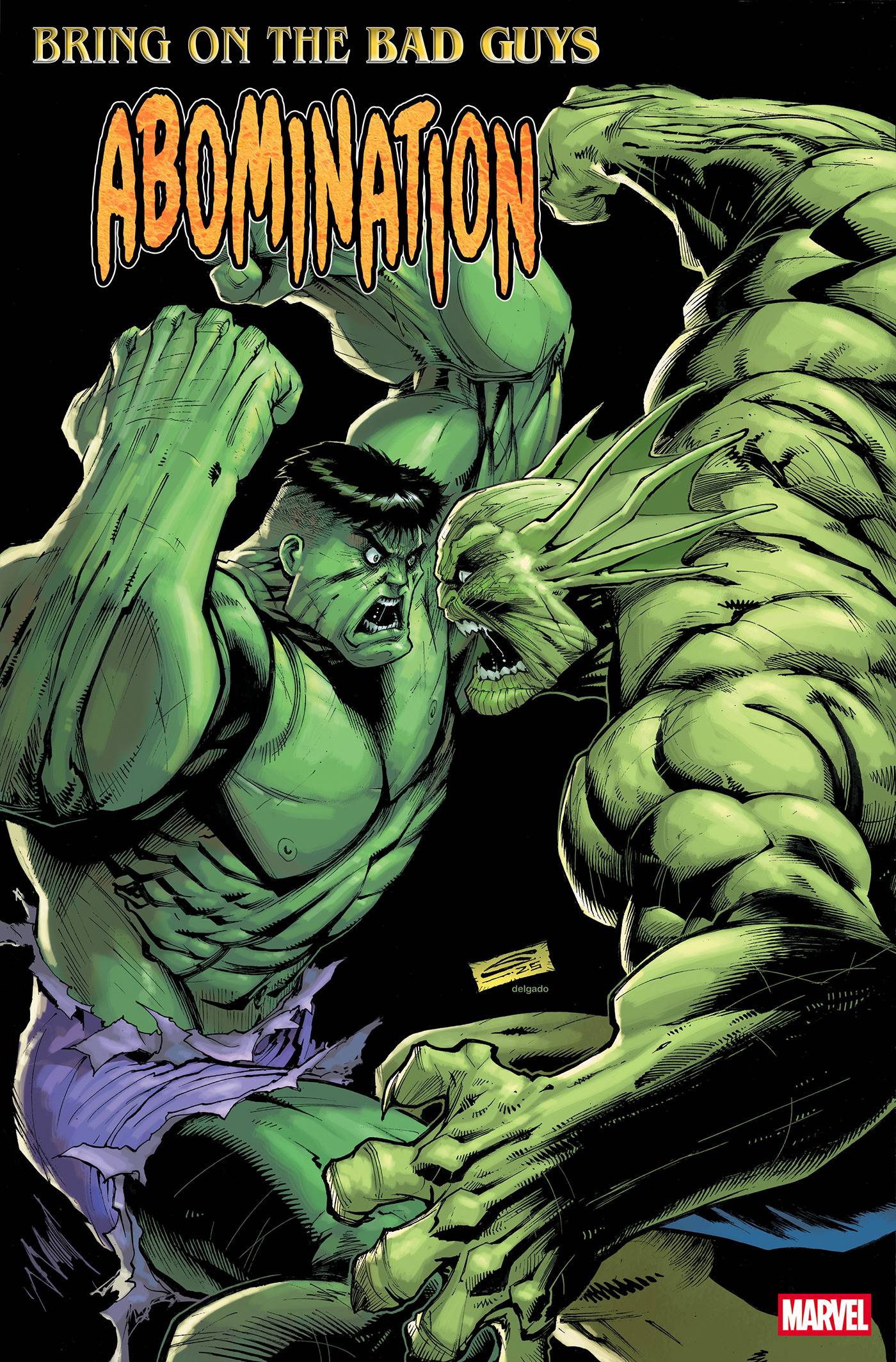 BRING ON THE BAD GUYS ABOMINATION (2025) #1 (ONE SHOT) 25 COPY INCV GERARDO SANDOVAL NUFF SAID VAR