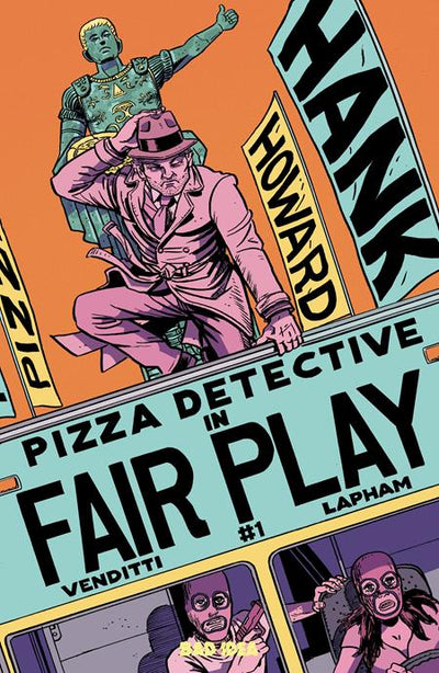 HANK HOWARD PIZZA DETECTIVE THE FAIR PLAY (2026) #1 (ONE SHOT) CVR A DAVID LAPHAM