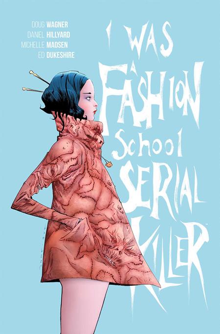 I WAS A FASHION SCHOOL SERIAL KILLER TP