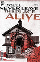 YOULL NEVER LEAVE THIS PLACE ALIVE (2026) #1 CVR B ECKMAN-LAWN