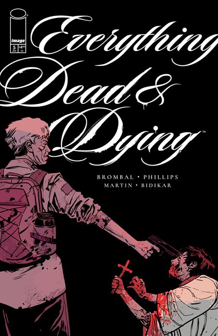 EVERYTHING DEAD & DYING (2025) #5 CVR B JACOB PHILLIPS GUN