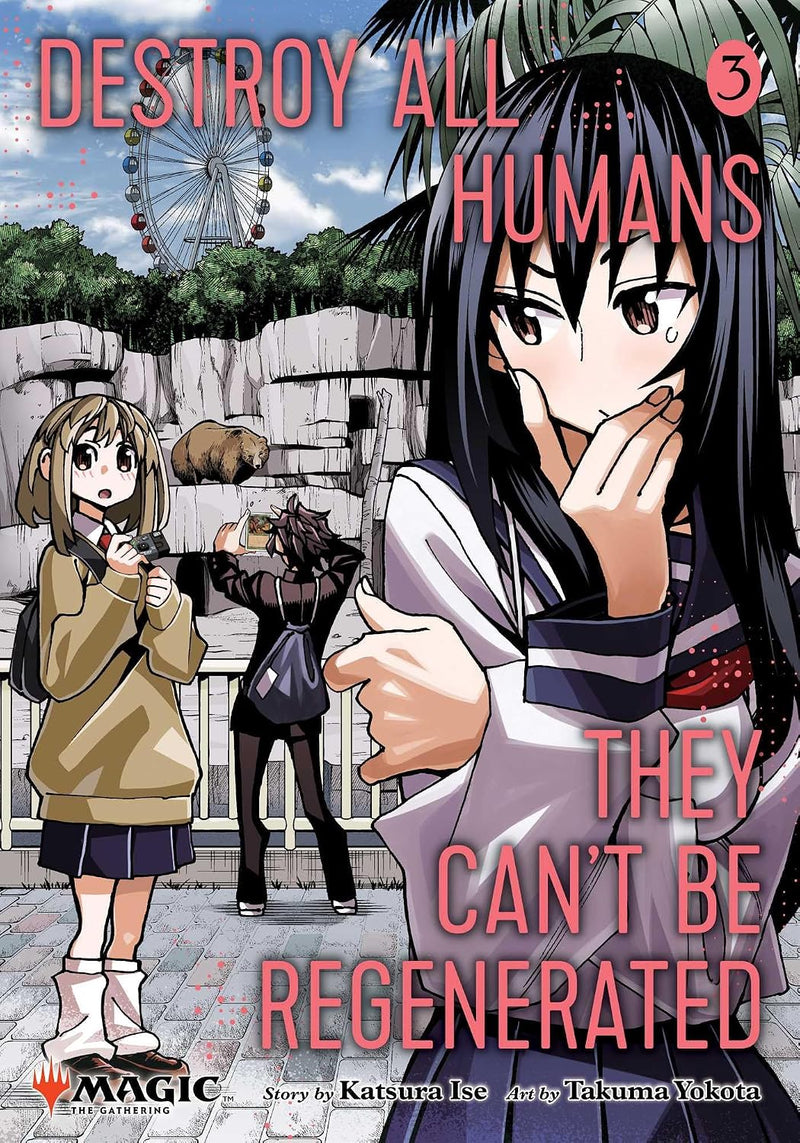 DESTROY ALL HUMANS THEY CANT BE REGENERATED MTG MANGA GN VOL 03