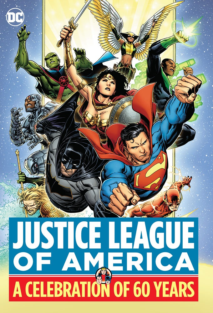 JUSTICE LEAGUE OF AMERICA A CELEBRATION OF 60 YEARS HC