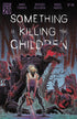 SOMETHING IS KILLING CHILDREN (2019) #44 CVR H FOC STOKOE REVEAL VAR