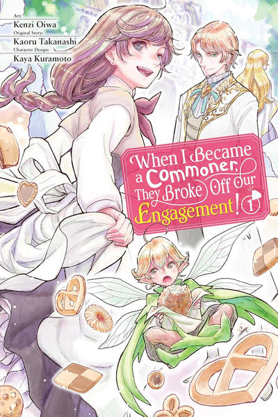 WHEN I BECAME A COMMONER THEY BROKE OFF OUR ENGAGEMENT GN VOL 01
