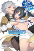 IS IT WRONG PICK UP GIRLS DUNGEON MYTHS LEGENDS LIGHT NOVEL SC VOL 01