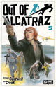 OUT OF ALCATRAZ (2025) #5 CVR A TYLER CROOK