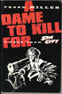 SIN CITY A DAME TO KILL FOR TP (1994) - FIRST EDITION FIRST PRINTING
