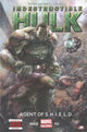 INDESTRUCTIBLE HULK PREM HC VOL 01 AGENT OF SHIELD NOW (OOP)