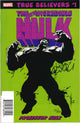 *SIGNED* DF TRUE BELIEVERS HULK PROF HULK #1 SIGNED BY PETER DAVID - SMUDGED SIGNATURE