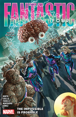 FANTASTIC FOUR BY NORTH TP VOL 03 THE IMPOSSIBLE IS PROBABLE