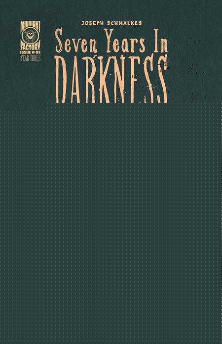 SEVEN YEARS IN DARKNESS YEAR THREE (2025) #2 CVR A JOSEPH SCHMALKE DAVID THE WOLF