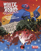 WHITE HOUSE ROBOT ROMANCE (2025) #3 CVR A STOTT