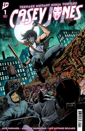 TEENAGE MUTANT NINJA TURTLES CASEY JONES (2025) #1 CVR A NAHUELPAN